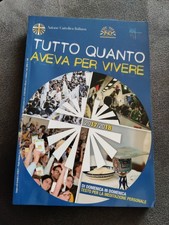 Tutto quanto aveva per vivere