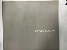 Sergio Sorgini - Monumenti contro il tempo che scorre - Ed ACAS 2006