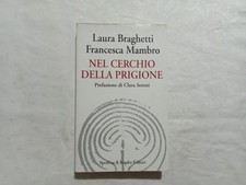 Laura Braghetti Francesca Mambro. Nel cerchio della prigione