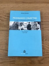 Alfredo Gianolio Pedinando Zavattini. Immagini e testimonianze dal Cerreto al Po