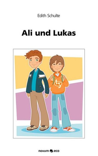Ali und lukas ein bilderbuch - und,