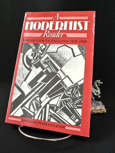 Modernist reader modernism - a, reader: