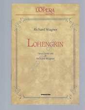 Lohengrin Wagner Opera Lirica Libretto I grandi de L'Opera De Agostini