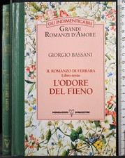 IL ROMANZO DI FERRARA LIBRO 6 L'ODORE DEL FIENO. BASSANI. MONDADORI/DEAGOSTINI.