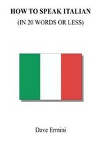 How to Speak Italian in 20