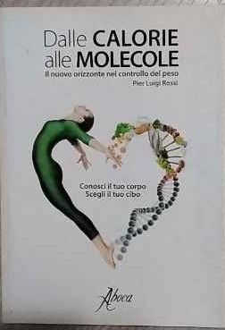 Dalle calorie alle molecole