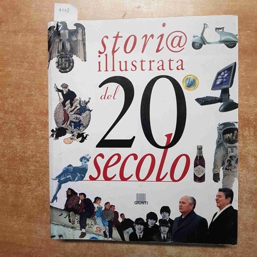 Storia illustrata del - storia, 20°