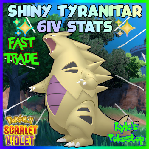 6iv shiny tyranitar - 🌟shiny🌟,