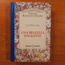 Una bellezza insolente - Guy Des Cars - Mondadori / De Agostini 1995