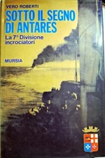 Libro Sotto il segno di Antares - Vero Roberti - Mursia