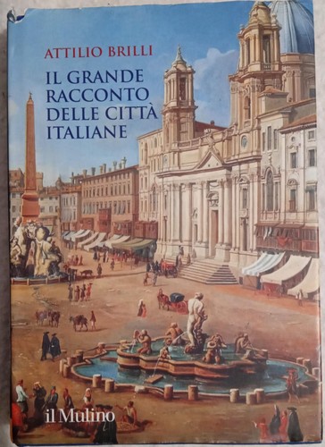 Attilio brilli il grande - -,