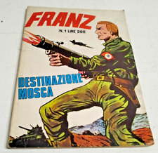 FRANZ IL SERGENTE DI FERRO # 1-DESTINAZIONE MOSCA-EDIZIONE S.E.P.E.R. 1970-GU2