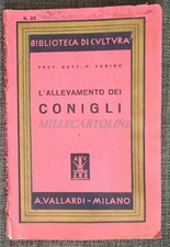 L'ALLEVAMENTO DEI CONIGLI - P. Venino, Biblioteca di Cultura A. Vallardi 1944