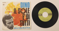 7" DINO 45 giri IL SOLE È DI TUTTI / QUELLA SERA DELLA FESTA Arc ITALY 1967 NM