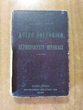 MANUALI HOEPLI - ACIDO SOLFORICO E SUPERFOSFATI MINERALI 1° ed. 1930
