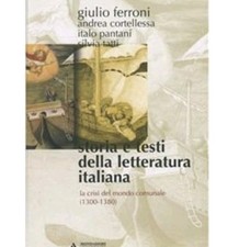 Storia e testi della letteratura italiana. Vol. 2: La crisi del mondo comunale