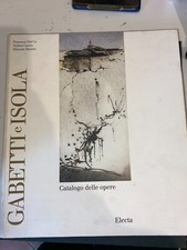 GABETTI E ISOLA CATALOGO DELLE OPERE ELECTA - 1996