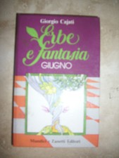 GIORGIO CAJATI - ERBE E FANTASIA GIUGNO 1984 - ED:MUNDICI E ZANETTI MONDADORI DA