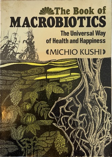The book macrobiotics - the, of