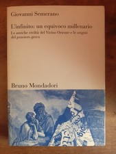 GIOVANNI SEMERARO - L'INFINITO: UN EQUIVOCO MILLENARIO - BRUNO MONDADORI