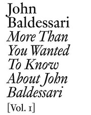 John Baldessari: More Than You