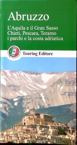 Abruzzo touring editore - aa.vv.,