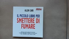 IL PICCOLO LIBRO per SMETTERE DI FUMARE-Allen Carr PRIMA EDIZIONE aprile 2010