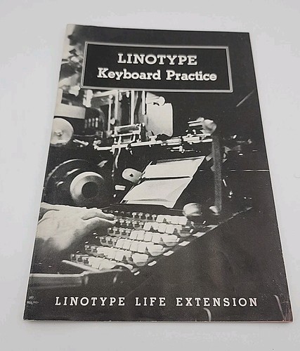 Linotype keyboard practice - linotype, /