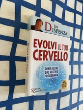 Joe Dispenza - EVOLVI IL TUO CERVELLO Come uscire del Vecchio Programma . Macro