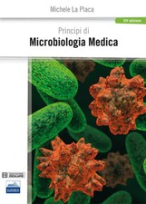 Libri Michele La Placa - Principi di microbiologia medica - 2014