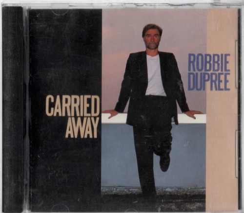 Robbie dupree carried away - -,