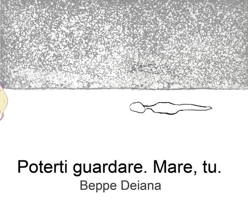 Poterti guardare mare - guardare., tu