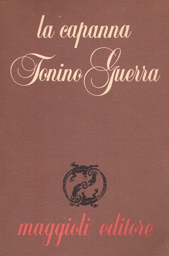 Tonino guerra capanna - tonino, guerra..la