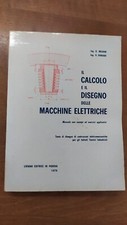 Il Calcolo E Il Disegno Delle Macchine Elettriche  Manuale Con Esempi ed...
