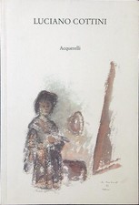 LUCIANO COTTINI. ACQUERELLI