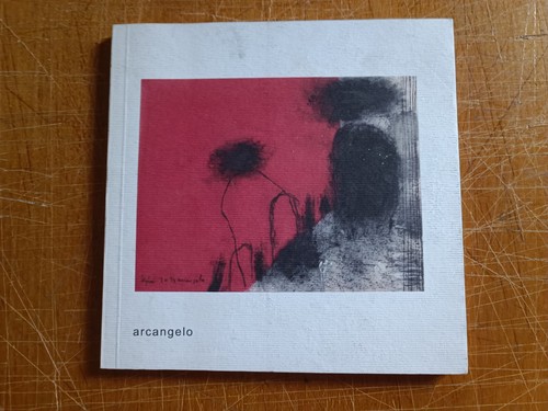Arcangelo opere 1983 2014 - 1983-,
