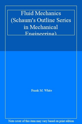 Fluid mechanics schaum - mechanics, (schaum's