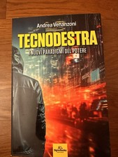Tecnodestra. I nuovi paradigmi del potere  - Venanzoni Andrea - Signs Publishing