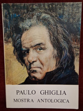 PAULO GHIGLIA - MOSTRA ANTOLOGICA - 1973 - AUTOGRAFATO