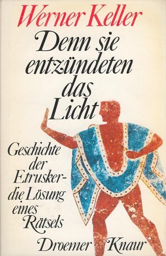 Denn sie entzündeten das