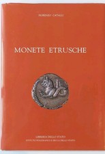 Monete Etrusche - Catalli Fiorenzo - Istituto Poligrafico e Zecca dello Stato