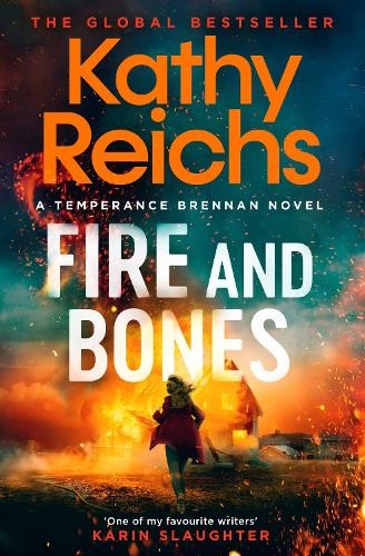 Kathy reichs fire and - reichs, bones