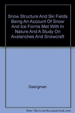 Snow Structure And Ski Fields