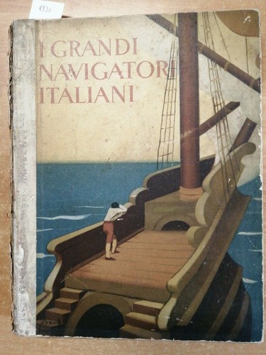 Grandi navigatori italiani - navigatori,