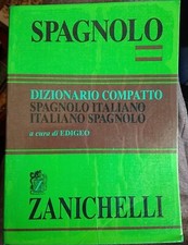 SPAGNOLO DIZIONARIO COMPATTO SPAGNOLO ITALIANO SPAGNOLO Zanichelli 2003