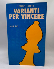 FABIO LOTTI - VARIANTI PER VINCERE - LIBRO MURSIA