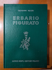BELLISSIMO VOLUME: ERBARIO FIGURATO - Giovanni Negri - Hoepli - 1979