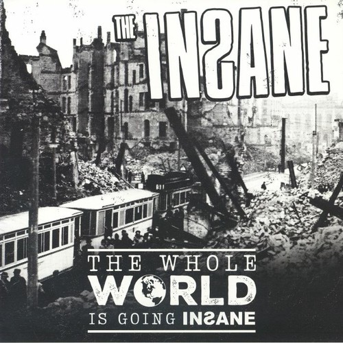 Insane the - insane,,