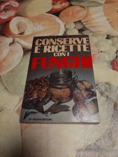 Conserve e Ricette Coi Funghi