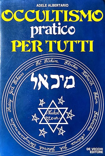Occultismo pratico per tutti - pratico,